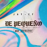 Artwork for De Pequeño by Jay Ef