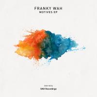 Artwork for Motives EP by Franky Wah