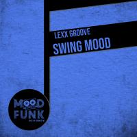 Artwork for Swing Mood by Lexx Groove