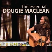 Artwork for The Essential Dougie MacLean by Dougie MacLean