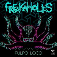 Artwork for Pulpo Loco by Freakaholics