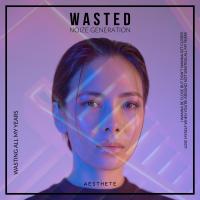 Artwork for Wasted by Noize Generation