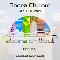 Artwork for Abora Chillout - Best of 2014 by Various Artists