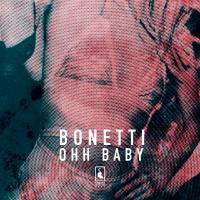 Artwork for Ohh Baby by Bonetti