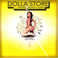 Artwork for Dollar Store (feat. Munch Lauren) by Raw Biz