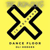 Artwork for Dance Floor (The Remixes) by Oli Hodges