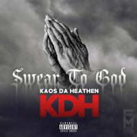 Artwork for Swear To God by Kaos Da Heathen