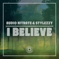 Artwork for I Believe by Audio Nitrate