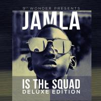 Artwork for 9th Wonder Presents: Jamla Is The Squad (Deluxe Edition) by Various Artists