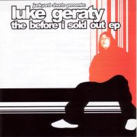 Artwork for The Before I Sold Out EP by Luke Geraty