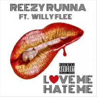 Artwork for Love Me, Hate Me by Reezy Runna