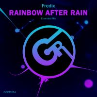 Artwork for Rainbow After Rain (Extended Mix) by Fredix