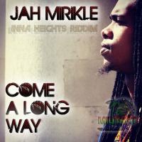 Artwork for Come a Long Way by Jah Mirikle