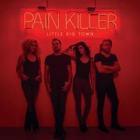 Artwork for Pain Killer by Little Big Town