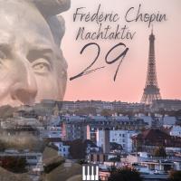 Artwork for Chopin - Nocturne (Nachtaktiv 29) by Frédéric Chopin