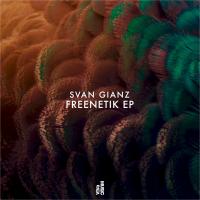 Artwork for Freenetik EP by Svan Gianz