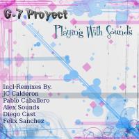 Artwork for Playing With Sounds by G-7 Proyect