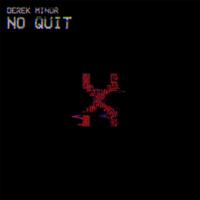 Artwork for No Quit by Derek Minor