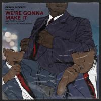 Artwork for We're Gonna Make It by Big Twins