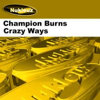 Artwork for Crazy Ways by Champion Burns