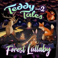 Artwork for Forest Lullabies Vol.2 by Teddy Tales