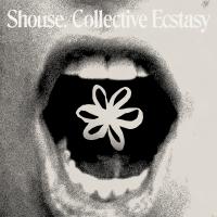 Artwork for Collective Ecstasy by SHOUSE