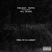 Artwork for All Black (feat. ALLBLACK) by Project Poppa