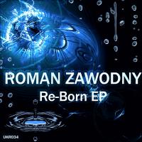 Artwork for Re-Born EP by Roman Zawodny