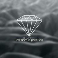 Artwork for How Deep Is Your Soul by Olivier Pc