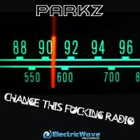 Artwork for Change This Fucking Radio by ParkZ