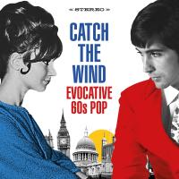 Artwork for Catch the Wind: Evocative 60s Pop by Various Artists