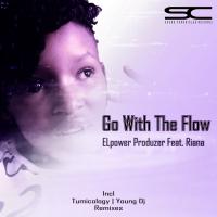 Artwork for Go With The Flow (Remixes) by ELpower Produzer