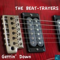 Artwork for Gettin' Down by The Beat-Trayers