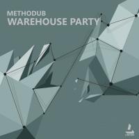 Artwork for Warehouse Party by Methodub