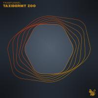 Artwork for Taxidermy Zoo by Tramtunnel