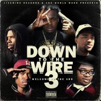 Artwork for Down To The Wire 3 by Lil Blood