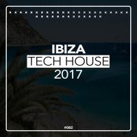 Artwork for Ibiza Tech House 2017 by Various Artists