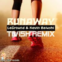 Artwork for Runaway (Tivish Remix) by LeGround