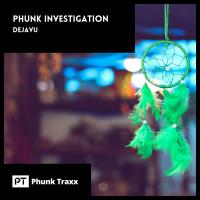 Artwork for Dejavu by Phunk Investigation