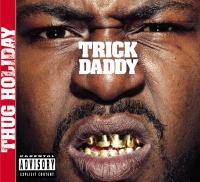 Artwork for Thug Holiday by Trick Daddy