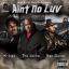 Artwork for Ain't No Luv In Here (feat. San Quinn & The Jacka)