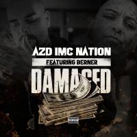 Artwork for Damaged (feat. Berner) by Azd Imc Nation