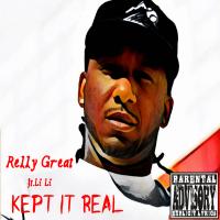 Artwork for Kept It Real (feat. Li Li) by Relly Great