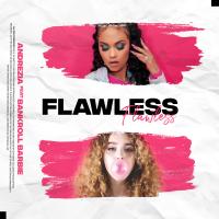 Artwork for Flawless (feat. Bankroll Barbie) by Andrezia