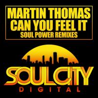 Artwork for Can You Feel It (Soul Power Remixes) by Martin Thomas