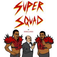 Artwork for SUPERSQUAD: by Chuck & Mike by Chuck Inglish