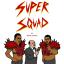 Artwork for SUPERSQUAD: by Chuck & Mike