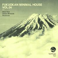 Artwork for Fukuokan Minimal House, Vol. 04 by Takashi Watanabe