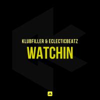 Artwork for Watchin by Klubfiller