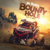 Artwork for Bounty Hole (feat. Lil Dirty) by Ro Banks